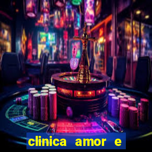 clinica amor e saude pirituba